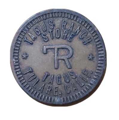 Tagus Ranch Tagus, CA Trade Token: Tagus Ranch GF 1¢ In Merchandise TC-8550 | eBay