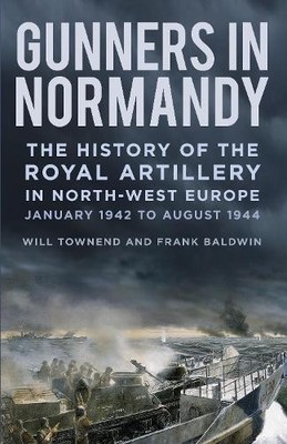 Major Frank Baldwin Lieutenant Colonel W Gunners in Norm (Paperback) (UK IMPORT)