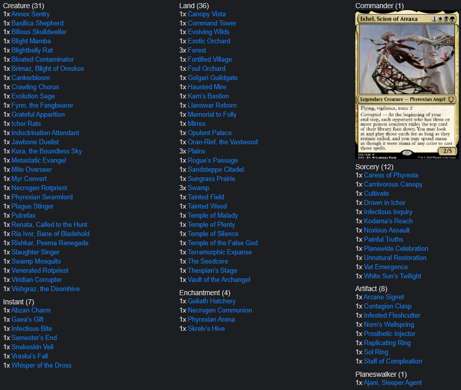 mtg ixhel commander deck Magic: The Gathering The Lost Caverns of Ixalan and you may spend many as though it were mana of any color to cast those spells. Ixhel, Scion of Atraxa Deck