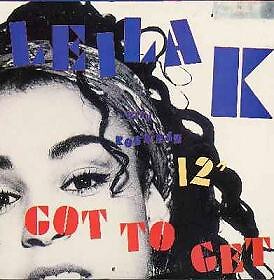 Leila K With Rob 'N' Raz - Got To Get (12'')