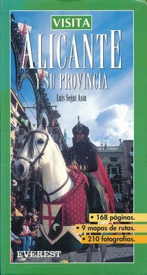 Visita Alicante y su provincia,Seguí Asín Luis