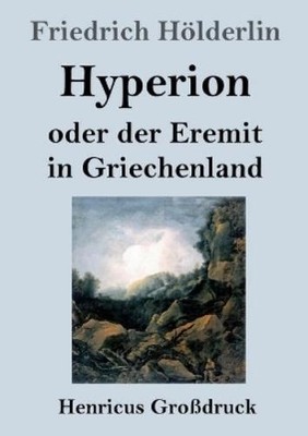 Friedrich Hölde Hyperion oder der Eremit in Griechenland (Paperback) (UK IMPORT)