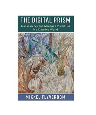 The Digital Prism, Mikkel Flyverbom