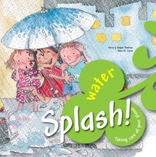 Splash! Water (Taking Care of Your P..., Jimenez, Empar