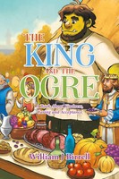 The King And The Ogre | A Book About Kindness, Caring And Acceptance | Birrell