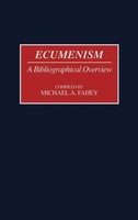 Ecumenism | A Bibliographical Overview | Michael A. Fahey | Buch | Gebunden