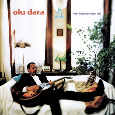 Olu Dara - In the World From Natchez to New York LP NEW