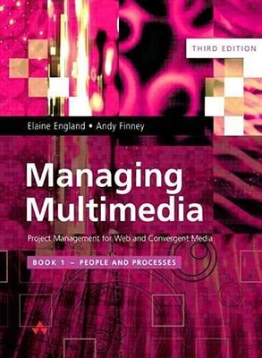 Managing Multimedia: Project Management for Web and C by Finney, Andy 0201728982