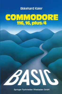 BASIC-Wegweiser für den Commodore 116, Commodore 16 [...] | Buch | 9783528043377