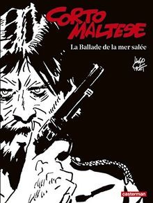 Corto Maltese : en noir et blanc. Vol. 1. La ballade de ... | Buch | Zustand gut