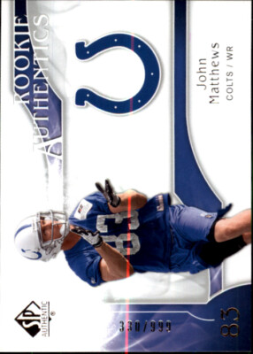 A1642- 2009 SP Authentic #261 John Matthews RC /999 Muster Pic