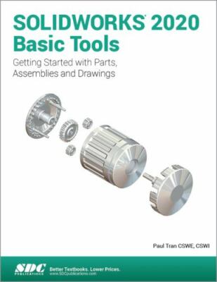 SOLIDWORKS 2020 Basic Tools, Tran, Paul, Very Good Book