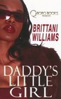 Daddy's Little Girl by Brittani Williams (2008, Paperback)