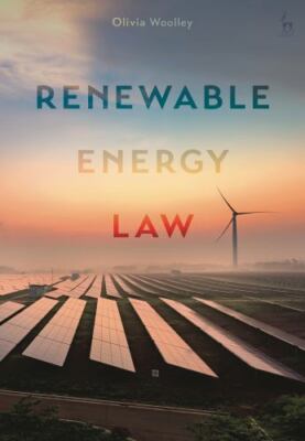 Renewable Energy Law, Hardcover by Woolley, Olivia, Like New Used, Free shipp...