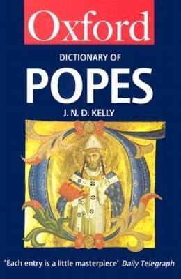 The Oxford Dictionary of Popes (Oxford Quick Reference) - Paperback - GOOD