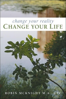 Change Your Reality, Change Your Life by Robin McKnight (English) Paperback Book