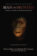Man the Hunted: Primates, Predators, an..., Hart, Donna