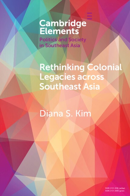 Rethinking Colonial Legacies across Southeast Asia Kim Paperback 9781009068468