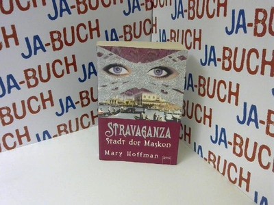 Stravaganza - Stadt der Masken Hoffman, Mary: