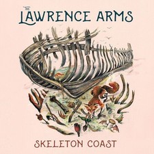 THE LAWRENCE ARMS SKELETON COAST NEW LP