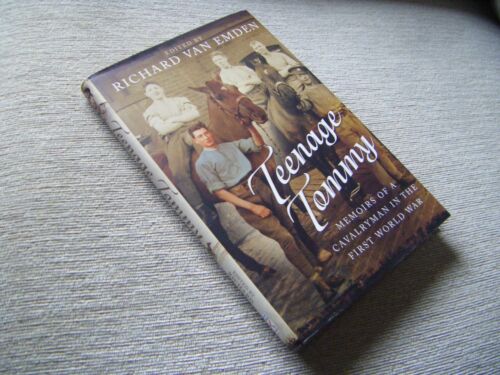 Teenage Tommy   Memoirs of a WW1 Cavalryman   Richard Van Emden   H/B Book - Picture 1 of 1