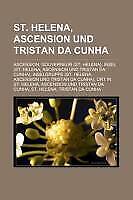 St. Helena, Ascension und Tristan da Cunha | Buch | 9781158848669 - Quelle: Wikipedia