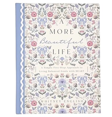 A More Beautiful Life By Whitney English FIRST EDITION Hardcover 2022 Book