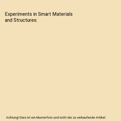 Experiments in Smart Materials and Structures, Kim, Kyung-Suk