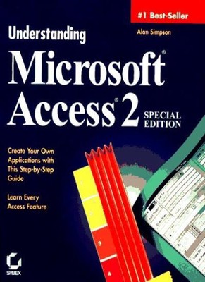 Understanding Microsoft Access 2 By Alan Simpson