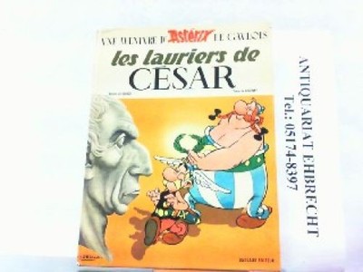 Les Lauriers de Cesar - Une Aventures d'Asterix. Goscinny, R. und A. Uderzo: