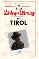 Alice Lehmann | Eine LiebeserkläRung An Tirol | Taschenbuch | Deutsch (2024)