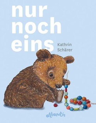 Nur noch eins | Kathrin Schärer | Buch | 22 S. | Deutsch | 2019 | Atlantis