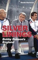 Silver Linings | Bobby Robson's England | David Hartrick | Englisch | Buch