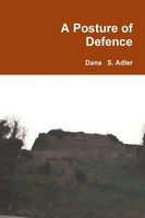 A Posture Of Defence Dana S. Adler Taschenbuch Kartoniert / Broschiert Englisch