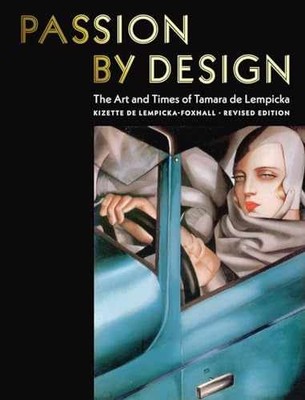 Passion by Design: The - Hardcover, by de Lempicka-Foxhall Kizette - Acceptable