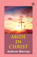 Andrew Murray | Abide In Christ | Taschenbuch | Englisch (2021)