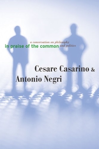 In Praise of the Common - 9780816647439