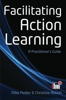 Facilitating Action Learning: A Practitioners Guid... | Buch | Zustand sehr gut