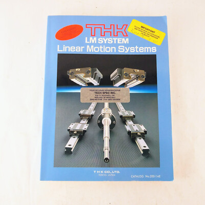 1996 THK Co. LTD LM System Linear Motion Systems Catalog No. 200-1 AE Catalogue