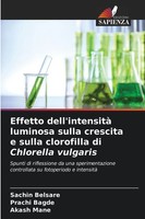 Effetto Dell'intensità Luminosa Sulla Crescita E Sulla Clorofilla Di...