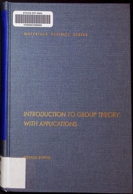 Introduction to group theory with applications Gerald Burns. Materials science a