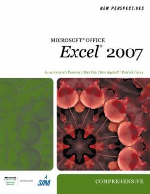 New Perspectives on Microsoft Office Excel 2007, Comprehensive (Available...