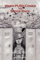 Janet M. Irvine | When Push Comes To Shove Back | Taschenbuch | Englisch (2011)