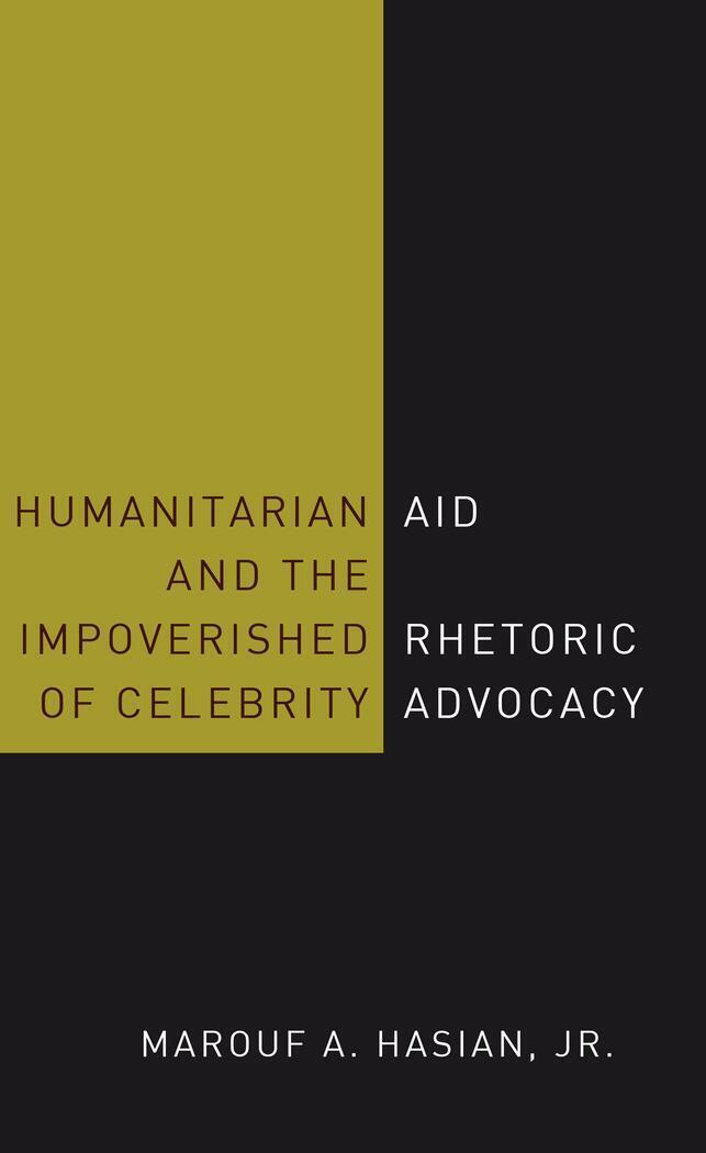 Thumbnail - Marouf A. Hasian | Humanitarian Aid And The Impoverished Rhetoric