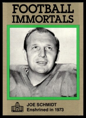 1985 FOOTBALL IMMORTALS JOE SCHMIDT C DETROIT LIONS #107