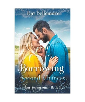 Borrowing Second Chances, Kat Bellemore