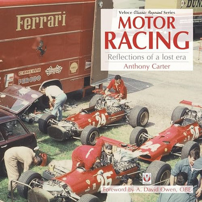 Motor Racing - Reflections of a Lost Era - Paperback / softback NEW Carter, Anth
