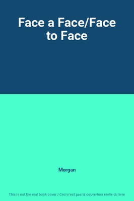 Face a Face/Face to Face, Morgan