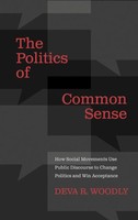 The Politics Of Common Sense | Woodly | Buch | Gebunden | Englisch | 2015