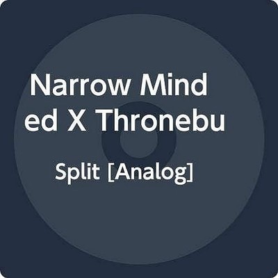 NARROW MINDED X THRO - SPLIT - Vinyl Record 7 - G3z